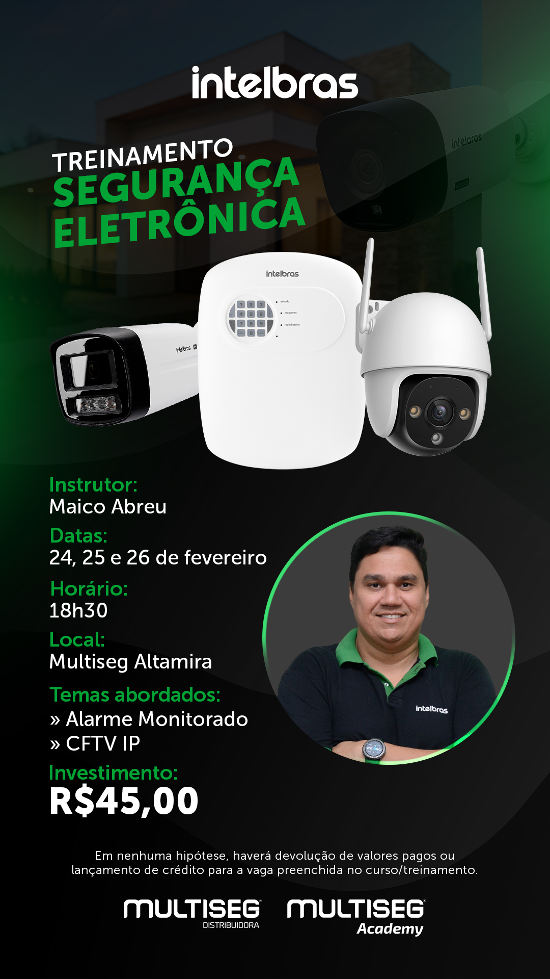TREINAMENTO INTELBRAS SEGURANÇA ELETRÔNICA - INSTRUTOR MAICO - MULTISEG ALTAMIRA