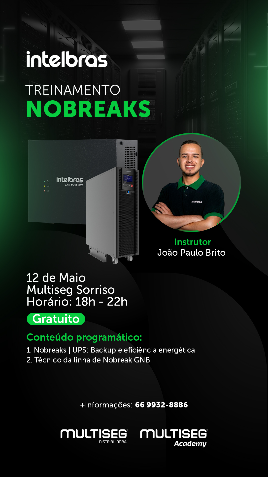 TREINAMENTO NOBREAKS - INSTRUTOR JOÃO PAULO - Multiseg Sorriso